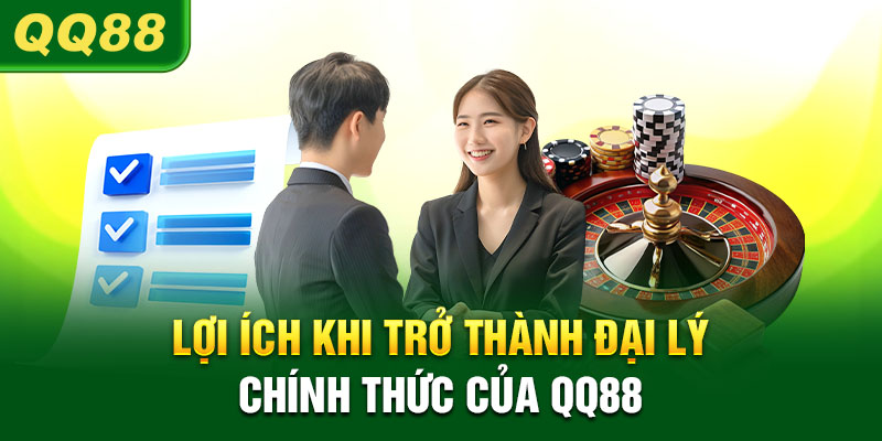 Trở thành đại lý của QQ88 vô cùng đơn giản