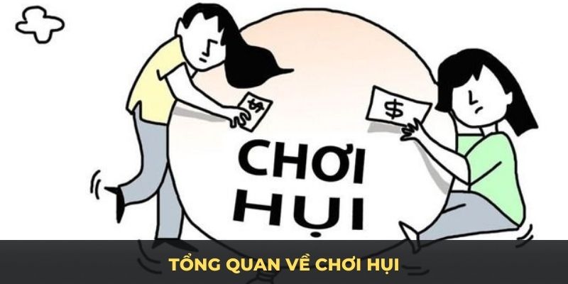 Tổng quan về chơi hụi