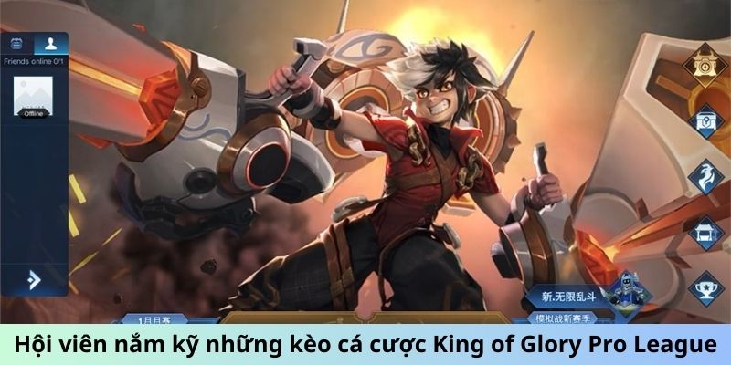 Hội viên nắm kỹ những kèo cá cược King of Glory Pro League